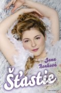 Kniha: Šťastie (Jana Benková). Naše vojsko, 2019 Kniha: Šťastie (Jana Benková). Naše vojsko, 2019