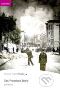 Kniha: San Francisco Story (John Escott). Pearson, 2011 Kniha: San Francisco Story (John Escott). Pearson, 2011