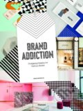 Kniha: Brand Addiction (Wang Shaoqiang). Flamant, 2018 Kniha: Brand Addiction (Wang Shaoqiang). Flamant, 2018