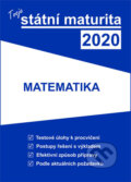 Kniha: Tvoje státní maturita 2020 - Matematika (Gaudetop). Gaudetop, 2019 Kniha: Tvoje státní maturita 2020 - Matematika (Gaudetop). Gaudetop, 2019