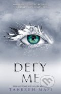 Kniha: Defy Me (Tahereh Mafi), 2019 Kniha: Defy Me (Tahereh Mafi), 2019