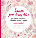 Kniha: Šance pro ženu 40+ (Ivana Stenzlová). Smart Press, 2019 Kniha: Šance pro ženu 40+ (Ivana Stenzlová). Smart Press, 2019