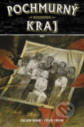 Kniha: Pochmurný kraj 4 (Cullen Bunn), 2019 Kniha: Pochmurný kraj 4 (Cullen Bunn), 2019