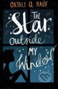 Kniha: The Star Outside my Window (Onjali Q. Rauf). Orion, 2019 Kniha: The Star Outside my Window (Onjali Q. Rauf). Orion, 2019