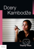 Kniha: Dcery Kambodže (Thavry Thon), 2019 Kniha: Dcery Kambodže (Thavry Thon), 2019