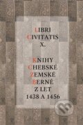 Kniha: Libri Civitatis X. (Tomáš Klír). Scriptorium, 2017 Kniha: Libri Civitatis X. (Tomáš Klír). Scriptorium, 2017