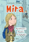 Kniha: Mira (Sabine Lemire). Albatros CZ, 2019 Kniha: Mira (Sabine Lemire). Albatros CZ, 2019
