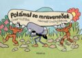 Kniha: Polámal se mraveneček (Josef Kožíšek). Albatros CZ, 2019 Kniha: Polámal se mraveneček (Josef Kožíšek). Albatros CZ, 2019
