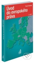 Kniha: Úvod do evropského práva (Pavel Svoboda). C. H. Beck, 2019 Kniha: Úvod do evropského práva (Pavel Svoboda). C. H. Beck, 2019