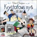 Audiokniha: Kryštofova myš (Richard Bergman). Supraphon, 2019 Audiokniha: Kryštofova myš (Richard Bergman). Supraphon, 2019