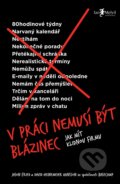 Kniha: V práci nemusí být blázinec (David Heinemeier Hansson a Jason Fried). Jan Melvil publishing, 2019 Kniha: V práci nemusí být blázinec (David Heinemeier Hansson a Jason Fried). Jan Melvil publishing, 2019