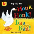 Kniha: Honk, Honk! Baa, Baa! (Petr Horáček). Walker books, 2013 Kniha: Honk, Honk! Baa, Baa! (Petr Horáček). Walker books, 2013