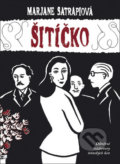 Kniha: Šitíčko (Marjane Satrapi). BB/art, 2019 Kniha: Šitíčko (Marjane Satrapi). BB/art, 2019