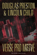 Kniha: Verše pro mrtvé (Douglas Preston a Lincoln Child). BB/art, 2019 Kniha: Verše pro mrtvé (Douglas Preston a Lincoln Child). BB/art, 2019