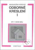 Kniha: Odborné kreslení I (Magdalána Kissová). Europa Sobotáles Kniha: Odborné kreslení I (Magdalána Kissová). Europa Sobotáles