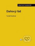 Kniha: Daňový řád (Tomáš Rozehnal). Wolters Kluwer ČR, 2019 Kniha: Daňový řád (Tomáš Rozehnal). Wolters Kluwer ČR, 2019