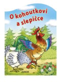 O kohoutkovi a slepičce - Antonín Šplíchal (ilustrácie), Junior, 2019