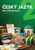 Kniha: Český jazyk 2: Pro střední školy (Taktik). Taktik, 2019 Kniha: Český jazyk 2: Pro střední školy (Taktik). Taktik, 2019