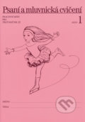 Kniha: Psaní a mluvnická cvičení 1 (Marta Sonnbergová a Radka Wildová). Alter, 2013 Kniha: Psaní a mluvnická cvičení 1 (Marta Sonnbergová a Radka Wildová). Alter, 2013