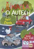Kniha: Říkadla o autech (Petr Čepek). Triton, 2018 Kniha: Říkadla o autech (Petr Čepek). Triton, 2018