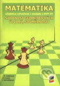 Kniha: Matematika: Shodnost geometrických útvarů, souměrnosti (NNS). NNS, 2015 Kniha: Matematika: Shodnost geometrických útvarů, souměrnosti (NNS). NNS, 2015