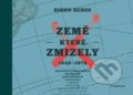 Kniha: Země, které zmizely (Bjorn Berge). Kniha Zlín, 2019 Kniha: Země, které zmizely (Bjorn Berge). Kniha Zlín, 2019
