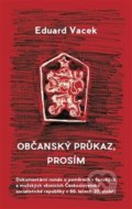 Kniha: Občanský průkaz, prosím (Eduard Vacek), 2019 Kniha: Občanský průkaz, prosím (Eduard Vacek), 2019