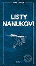 Kniha: Listy nanukovi (Juraj Mesík). PRO, 2019 Kniha: Listy nanukovi (Juraj Mesík). PRO, 2019