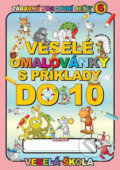 Kniha: Veselé omalovánky s příklady do 10 (Jan Mihálik). Veselá škola - Mihálik Jan, 2013 Kniha: Veselé omalovánky s příklady do 10 (Jan Mihálik). Veselá škola - Mihálik Jan, 2013