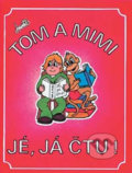 Kniha: Tom a Mimi - Jé, já čtu! (Hana Mikulenková). Prodos, 1997 Kniha: Tom a Mimi - Jé, já čtu! (Hana Mikulenková). Prodos, 1997