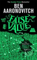 Kniha: False Value (Ben Aaronovitch). Gollancz, 2020 Kniha: False Value (Ben Aaronovitch). Gollancz, 2020