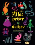 Kniha: Atlas príšer a duchov (Federica Magrin), 2019 Kniha: Atlas príšer a duchov (Federica Magrin), 2019
