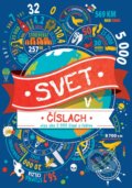 Kniha: Svet v číslach (Gifford Clive, Martin Steve, Pinder Andrew a Taylorová Marianne). Bambook, 2019 Kniha: Svet v číslach (Gifford Clive, Martin Steve, Pinder Andrew a Taylorová Marianne). Bambook, 2019