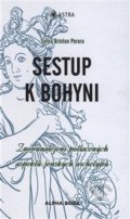 Kniha: Sestup k bohyni (Sylvia Brinton Perera). Alpha book, 2019 Kniha: Sestup k bohyni (Sylvia Brinton Perera). Alpha book, 2019
