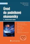 Kniha: Úvod do podnikové ekonomiky (Dana Martinovičová, Jan Vavřina a Miloš Konečný). Grada, 2019 Kniha: Úvod do podnikové ekonomiky (Dana Martinovičová, Jan Vavřina a Miloš Konečný). Grada, 2019