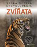 Kniha: Velká dětská encyklopedie: Zvířata (Svojtka&Co.). Svojtka&Co., 2019 Kniha: Velká dětská encyklopedie: Zvířata (Svojtka&Co.). Svojtka&Co., 2019