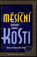 Kniha: Měsíční kosti (Jonathan Carroll). Laser books, 2006 Kniha: Měsíční kosti (Jonathan Carroll). Laser books, 2006