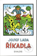 Kniha: Říkadla (Josef Lada). Dialog, 2008 Kniha: Říkadla (Josef Lada). Dialog, 2008