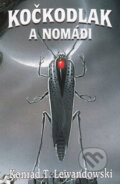 Kniha: Kočkodlak a Nomádi (Konrad T. Lewandowski). Laser books, 2004 Kniha: Kočkodlak a Nomádi (Konrad T. Lewandowski). Laser books, 2004