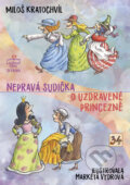 Kniha: Nepravá sudička, O uzdravené princezně (Miloš Kratochvíl). Triton, 2017 Kniha: Nepravá sudička, O uzdravené princezně (Miloš Kratochvíl). Triton, 2017