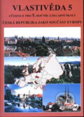 Kniha: Vlastivěda 5 - ČR jako součást Evropy (učebnice) (NNS). NNS Kniha: Vlastivěda 5 - ČR jako součást Evropy (učebnice) (NNS). NNS