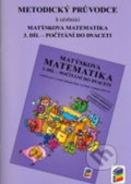 Kniha: Metodický průvodce k učebnici Matýskova matematika (NNS). NNS, 2014 Kniha: Metodický průvodce k učebnici Matýskova matematika (NNS). NNS, 2014