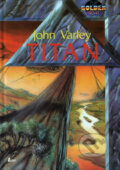 Kniha: Titan (John Varley). Laser books, 1992 Kniha: Titan (John Varley). Laser books, 1992