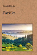 Kniha: Povídky (Tomáš Hlinka). Klika, 2018 Kniha: Povídky (Tomáš Hlinka). Klika, 2018