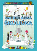 Kniha: Sněhulácká školička (Jan Mihálik). Veselá škola - Mihálik Jan, 2013 Kniha: Sněhulácká školička (Jan Mihálik). Veselá škola - Mihálik Jan, 2013