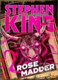 Kniha: Rose Madder (Stephen King). Hodder and Stoughton, 2019 Kniha: Rose Madder (Stephen King). Hodder and Stoughton, 2019