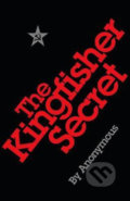 Kniha: The Kingfisher Secret (Ebury). Ebury, 2018 Kniha: The Kingfisher Secret (Ebury). Ebury, 2018