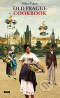 Kniha: Old Prague Cookbook (Viktor Faktor). Práh, 2018 Kniha: Old Prague Cookbook (Viktor Faktor). Práh, 2018