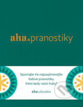 Kniha: AHA - Pranostiky (Kristína Bobeková a Tomáš Kompaník). ahaslovakia, 2019 Kniha: AHA - Pranostiky (Kristína Bobeková a Tomáš Kompaník). ahaslovakia, 2019