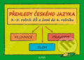 Kniha: Přehledy českého jazyka (Lenka Bradáčová). Alter, 2013 Kniha: Přehledy českého jazyka (Lenka Bradáčová). Alter, 2013